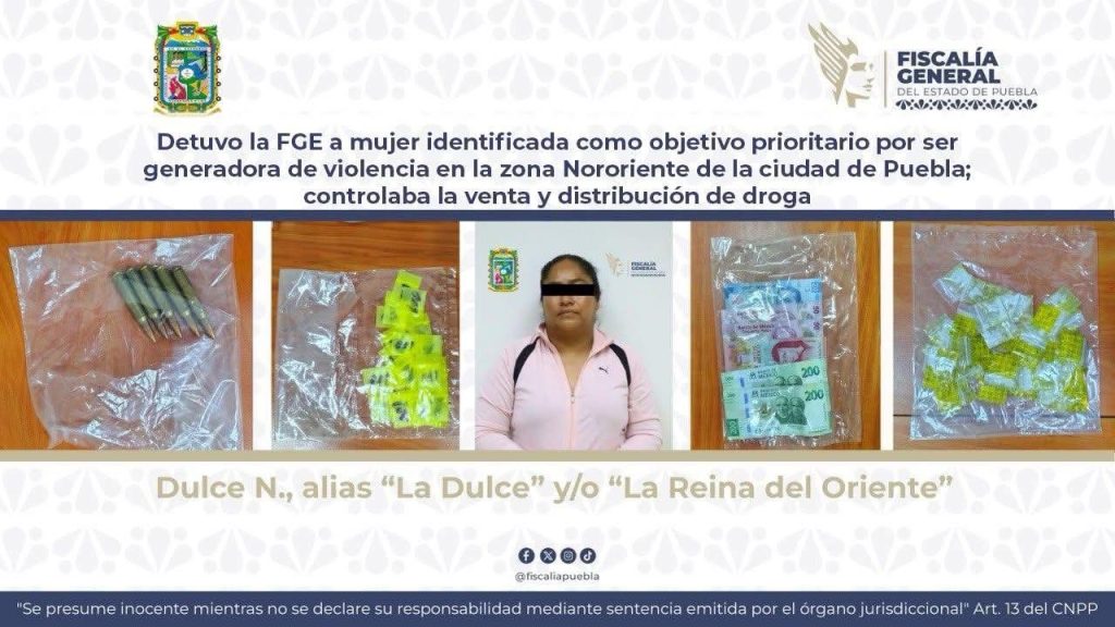 Detuvo la FGE a mujer identificada como objetivo prioritario por ser generadora de violencia en la zona Nororiente de la ciudad de Puebla; controlaba la venta y distribución de droga