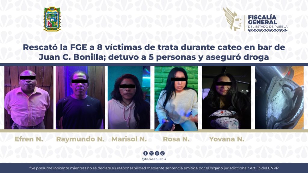 Rescató la FGE a 8 víctimas de trata durante cateo en bar de Juan C. Bonilla; detuvo a 5 personas y aseguró droga