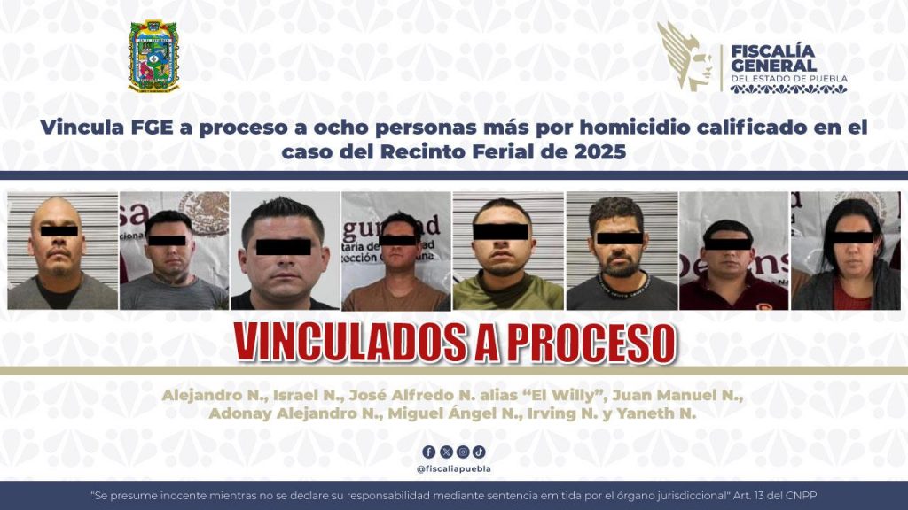 Vincula FGE a proceso a ocho personas más por homicidio calificado en el caso del Recinto Ferial de 2025