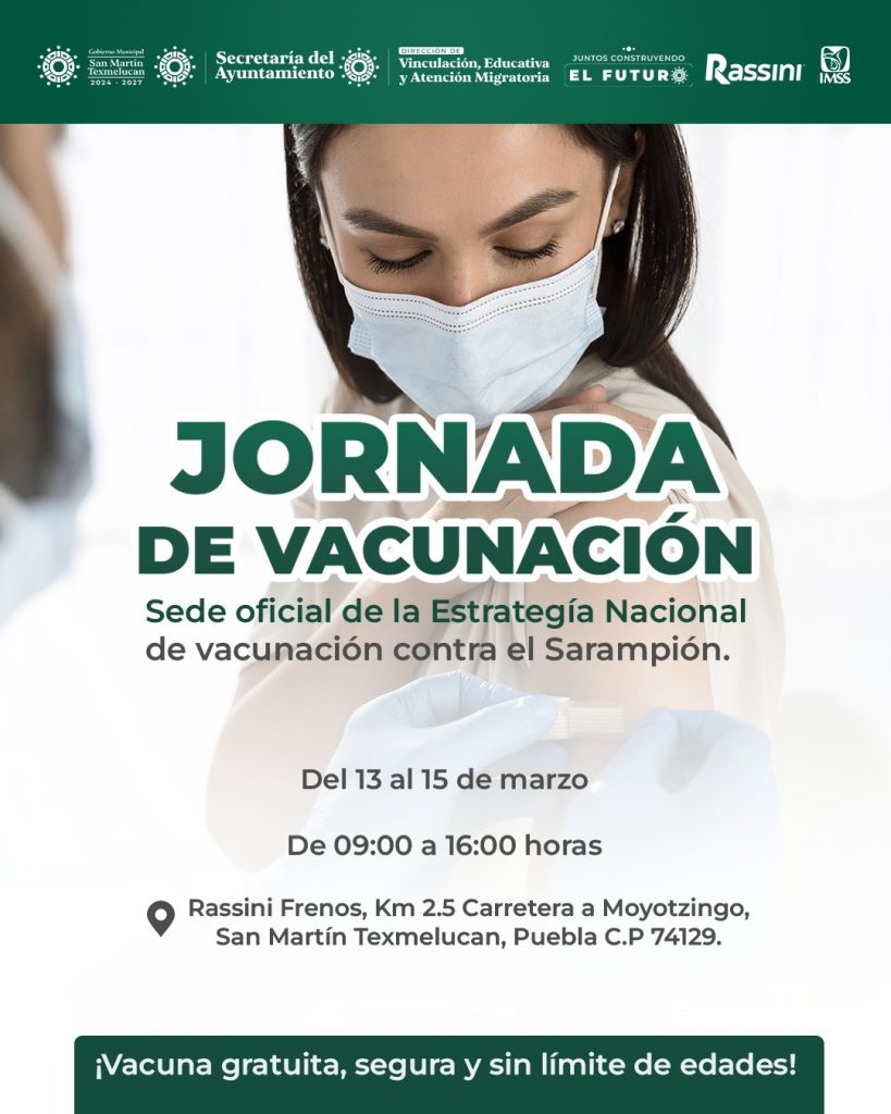 RASSINI Y GOBIERNO DE TEXMELUCAN INVITAN A JORNADA DE VACUNACIÓN CONTRA EL SARAMPIÓN