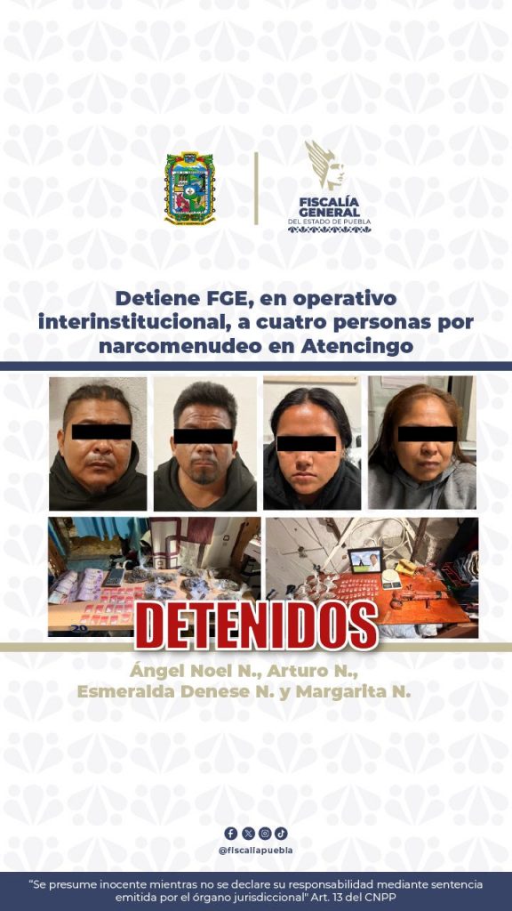 Detiene FGE, en operativo interinstitucional, a cuatro personas por narcomenudeo en Atencingo