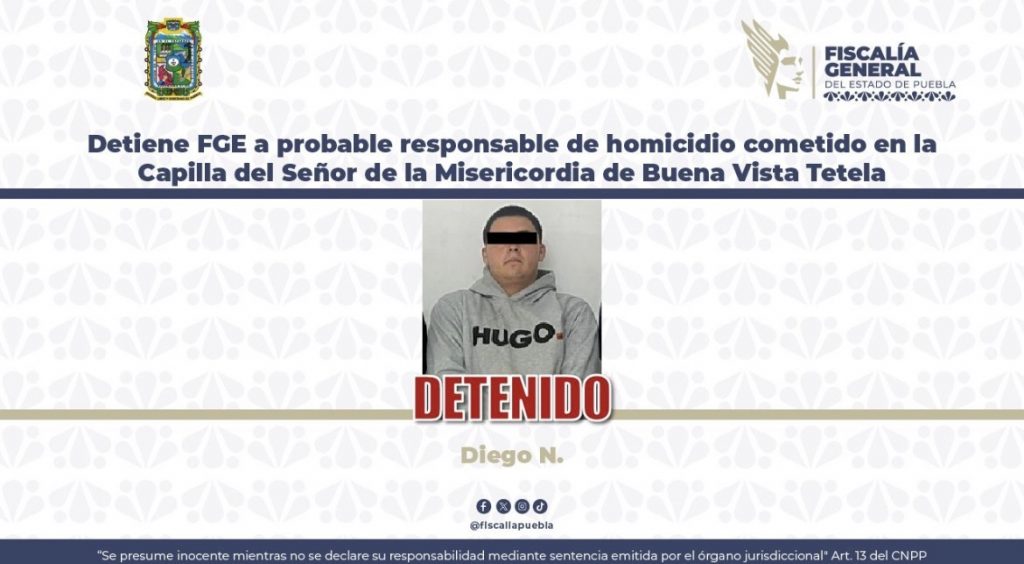 Detiene FGE a probable responsable de homicidio cometido en la Capilla del Señor de la Misericordia de Buena Vista Tetela