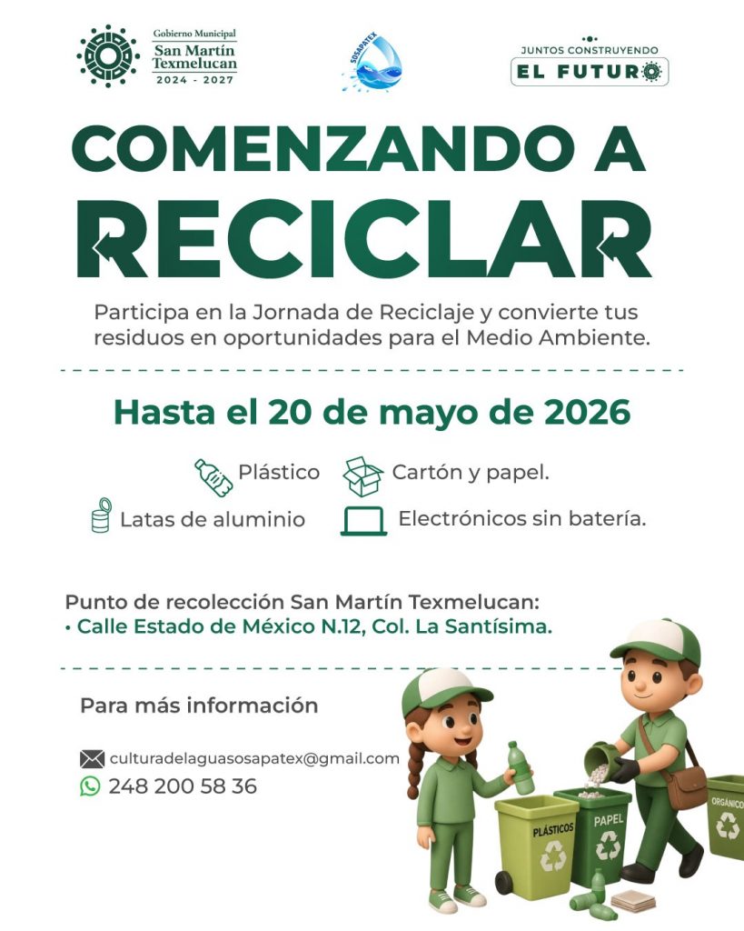 EL GOBIERNO DE TEXMELUCAN Y SOSAPATEX INVITAN A PARTICIPAR EN LA CAMPAÑA DE RECICLAJE 2026