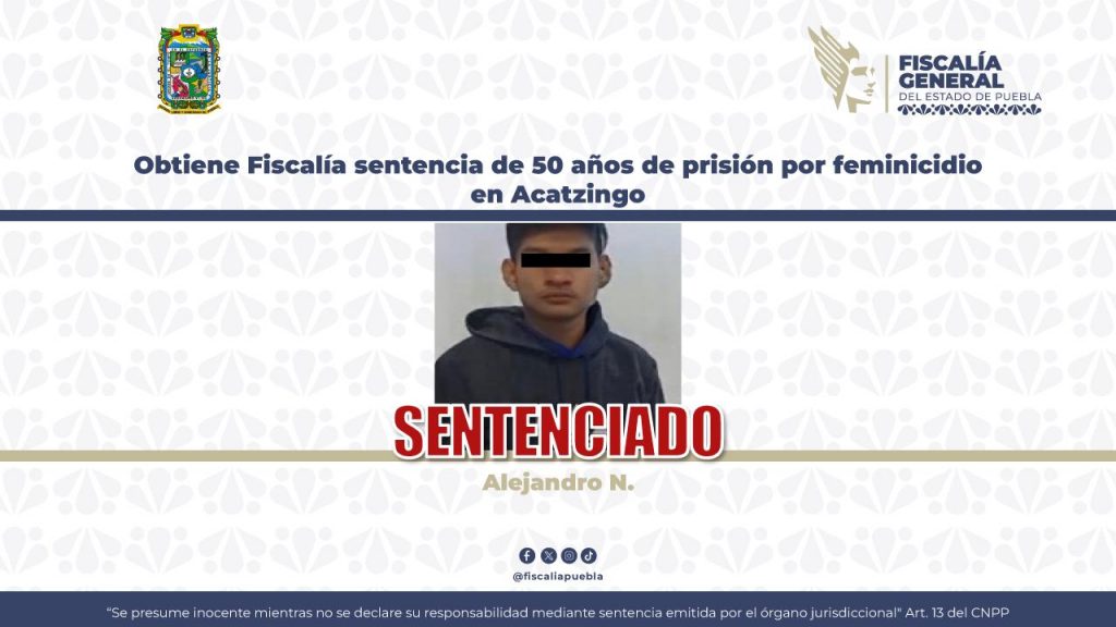 Obtiene Fiscalía sentencia de 50 años de prisión por feminicidio en Acatzingo