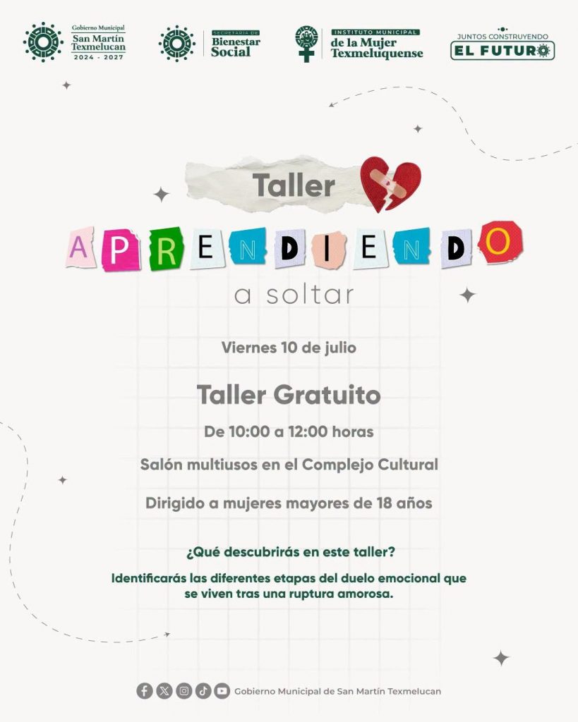 GOBIERNO DE TEXMELUCAN INVITA AL TALLER "APRENDIENDO A SOLTAR" EN FAVOR DEL BIENESTAR EMOCIONAL DE LAS MUJERES