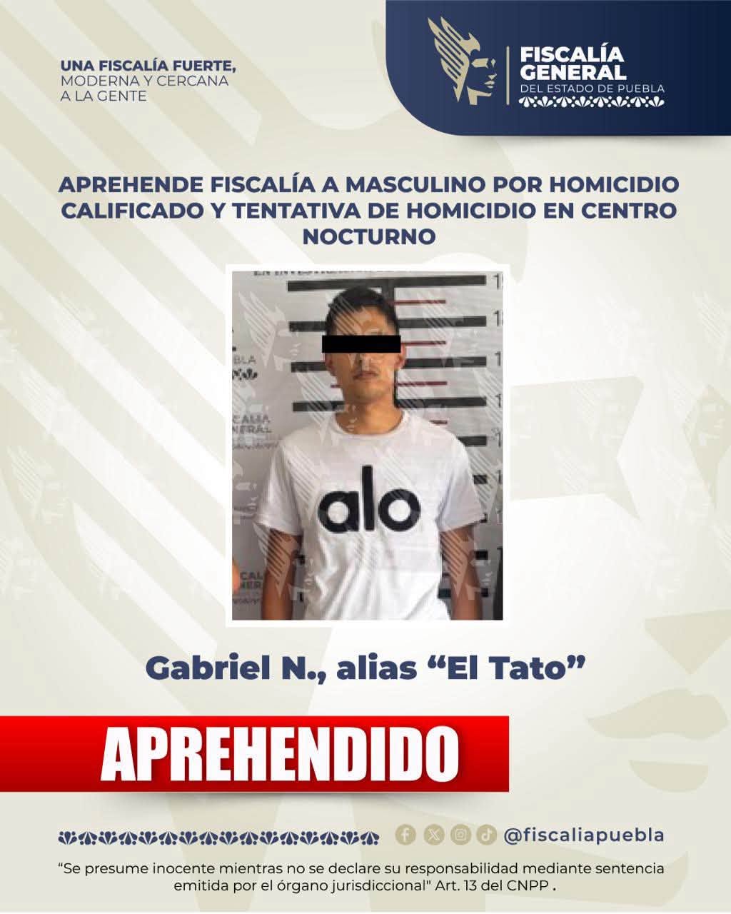 Aprehende Fiscalía a Gabriel N., alias “El Tato”, por homicidio calificado y tentativa de homicidio en centro nocturno