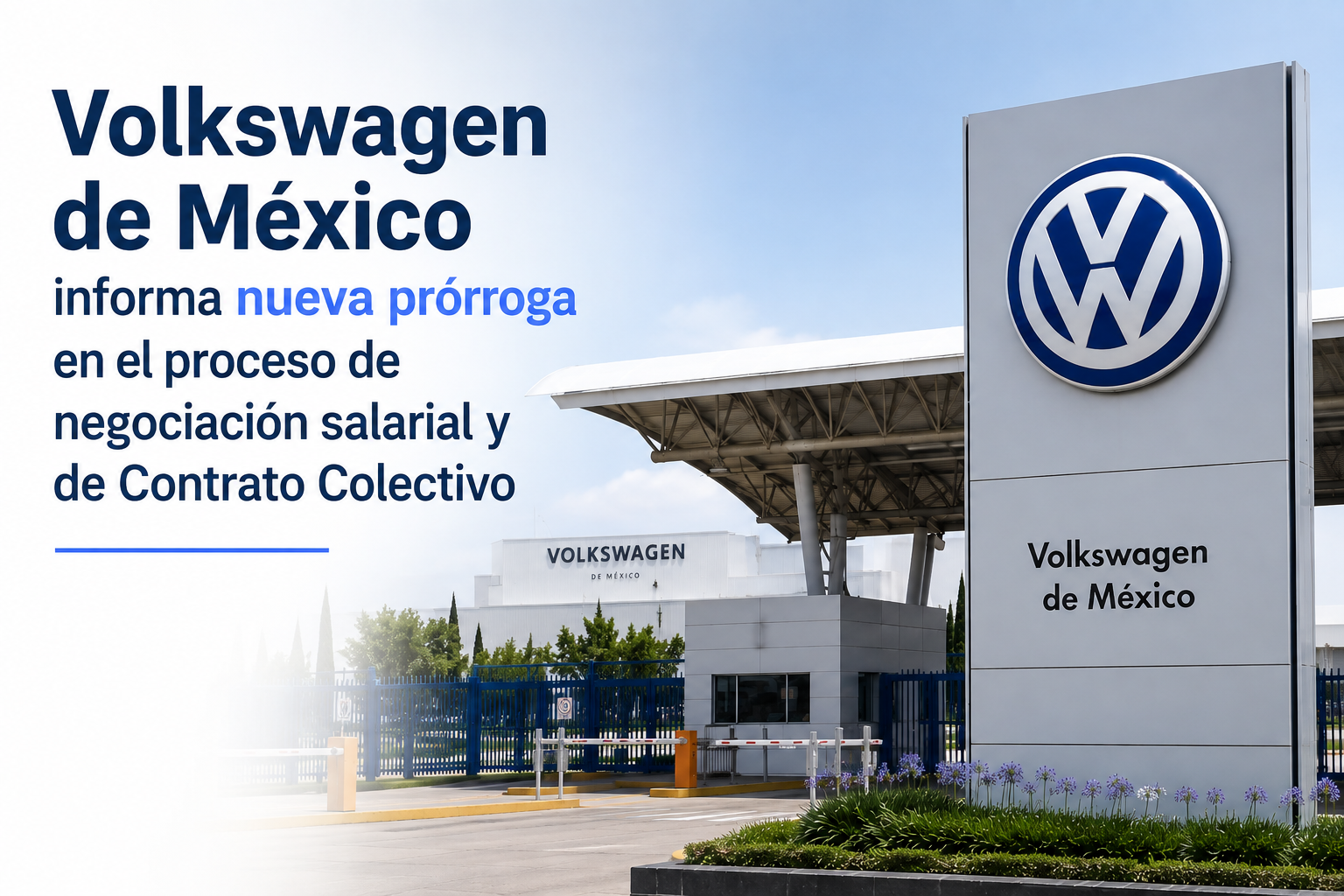 Volkswagen de México informa nueva prórroga en el proceso de negociación salarial y de Contrato Colectivo