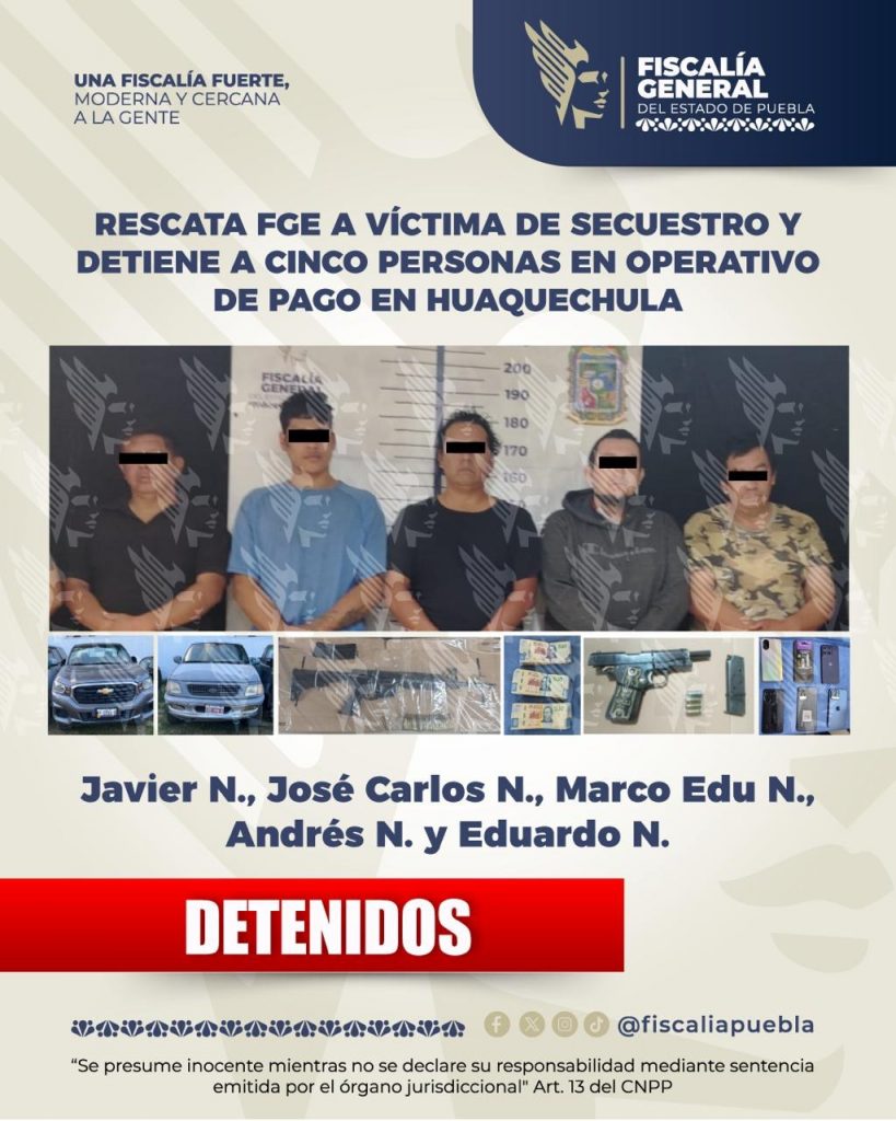 Rescata FGE a víctima de secuestro y detiene a cinco personas en operativo de pago en Huaquechula