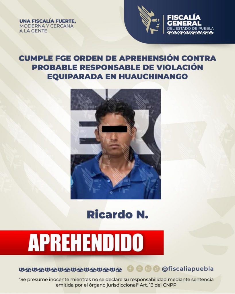 Cumple FGE orden de aprehensión contra probable responsable de violación equiparada en Huauchinango