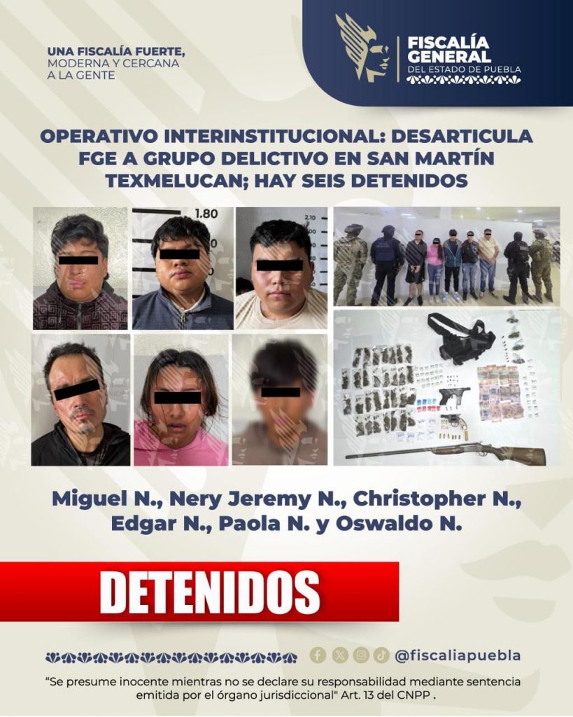 Operativo interinstitucional: desarticula FGE a grupo delictivo en San Martín Texmelucan; hay seis detenidos