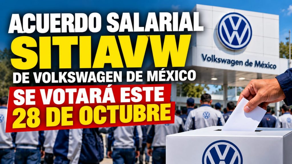 Acuerdo salarial SITIAVW de Volkswagen de México se votará este 28 de octubre
