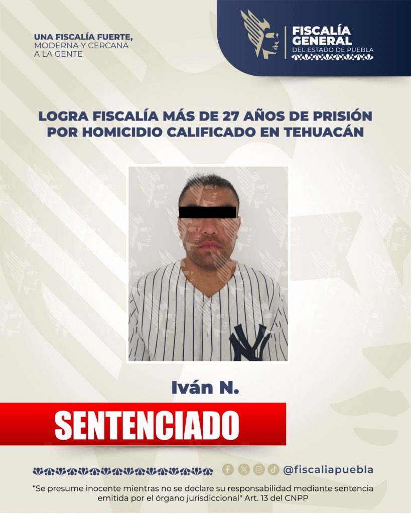Logra Fiscalía más de 27 años de prisión por homicidio calificado en Tehuacán